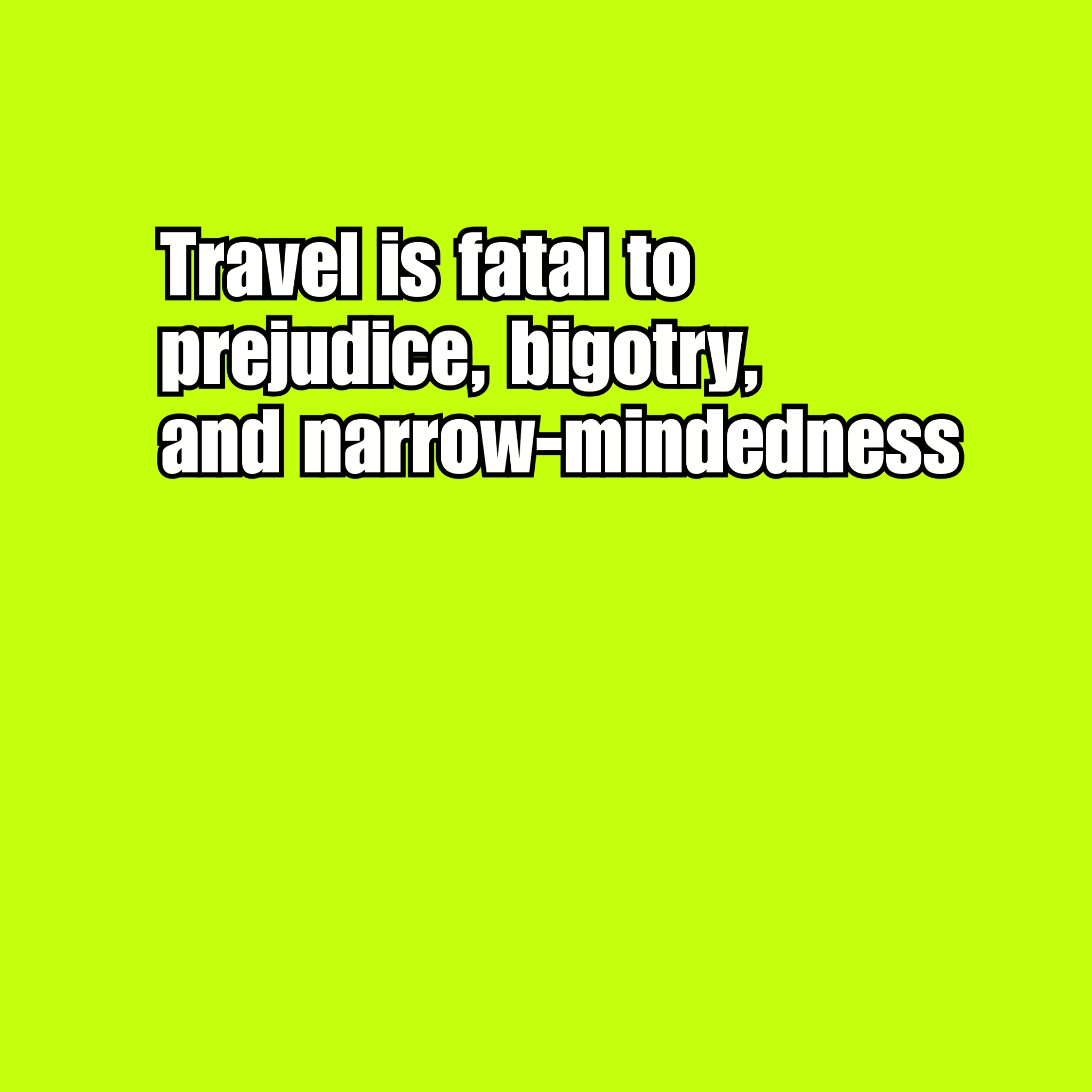 Let travel beats prejudice, bigotry, and narrow-mindedness after Covid-19
